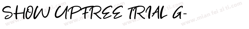 SHOW UPFREE TRIAL G字体转换